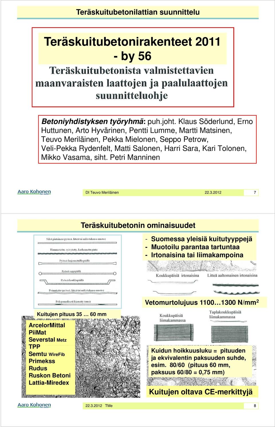 Vasama, siht. Petri Manninen DI Teuvo Meriläinen 22.3.