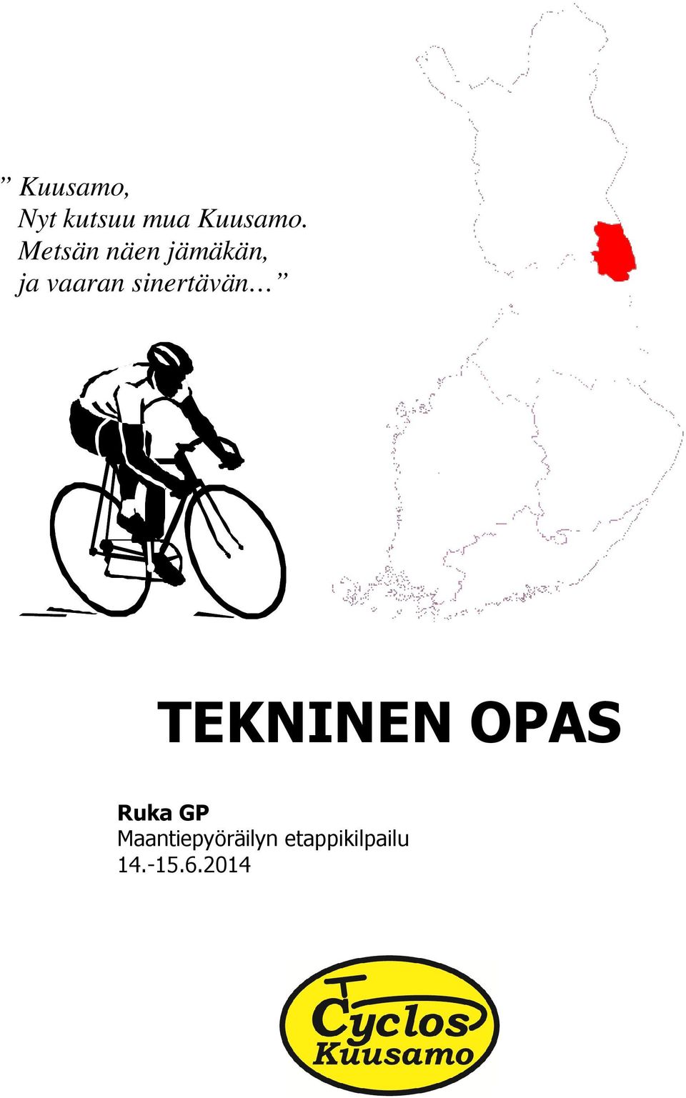 sinertävän TEKNINEN OPAS Ruka GP