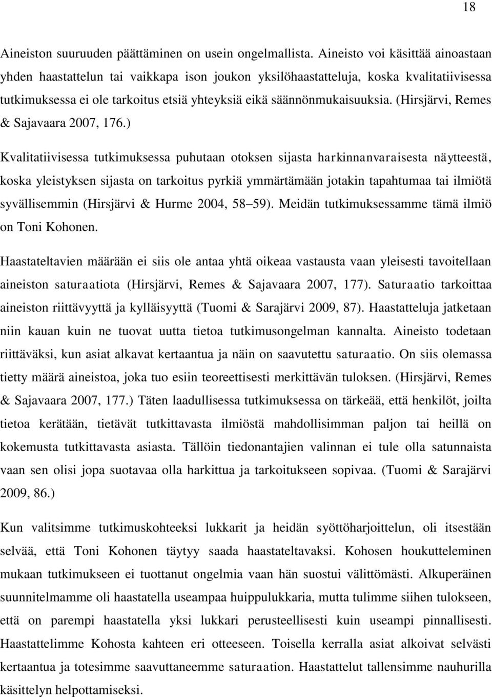 (Hirsjärvi, Remes & Sajavaara 2007, 176.
