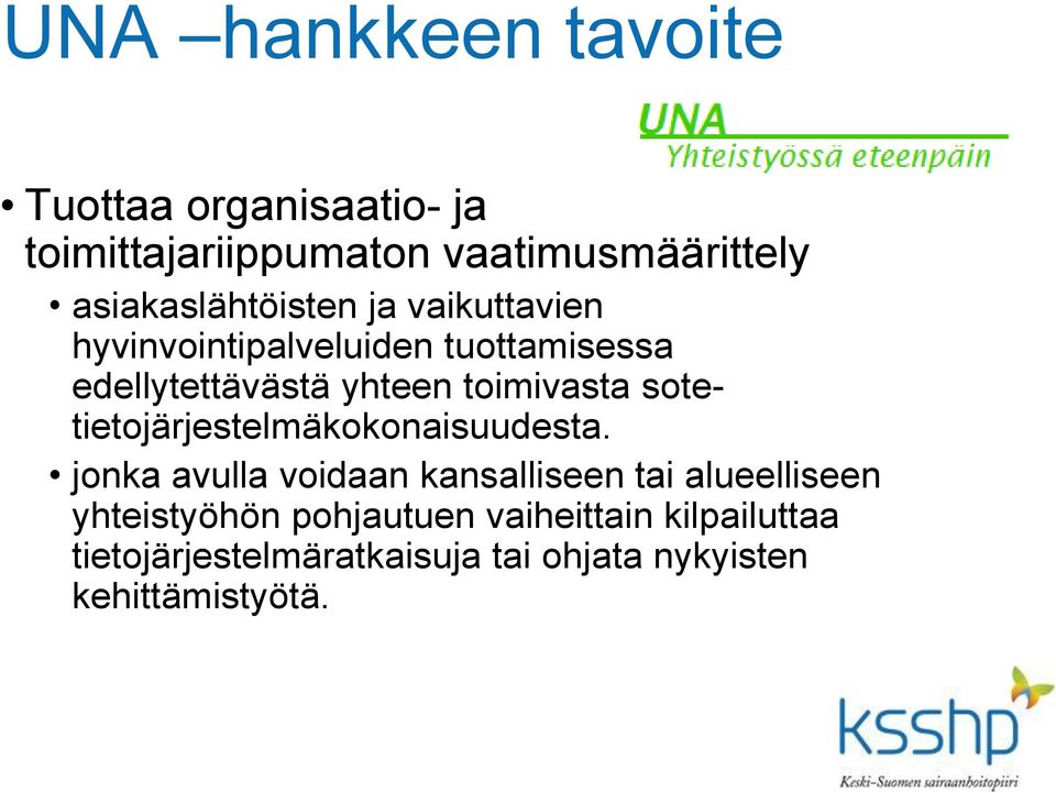 toimivasta sotetietojärjestelmäkokonaisuudesta.