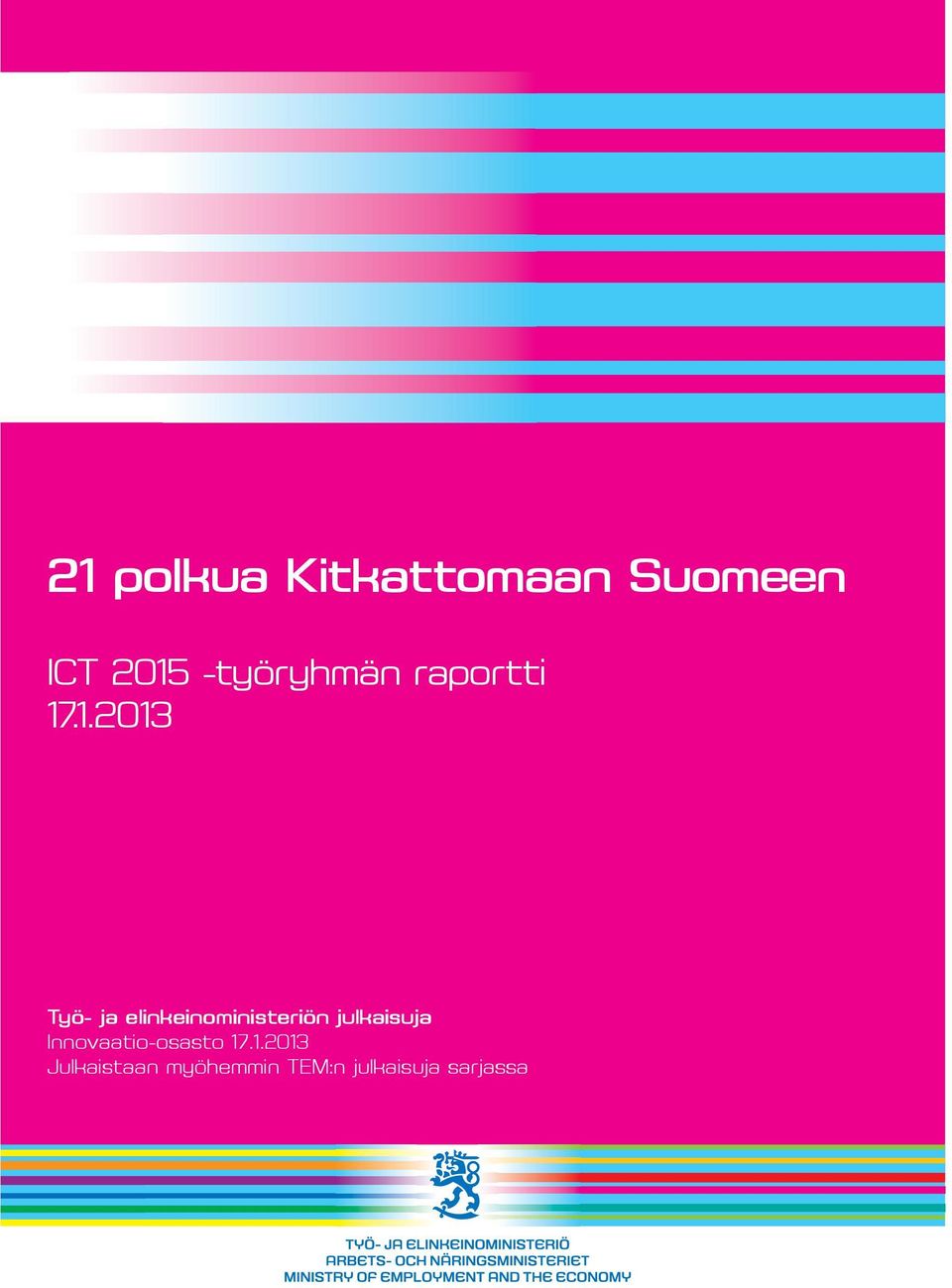 .1.2013 Työ- ja elinkeinoministeriön