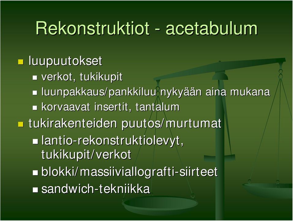 tantalum tukirakenteiden puutos/murtumat lantio-rekonstruktiolevyt,