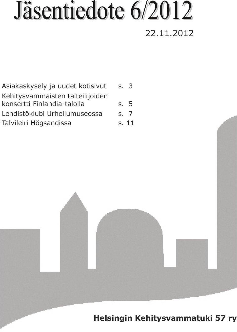 Finlandia-talolla s.