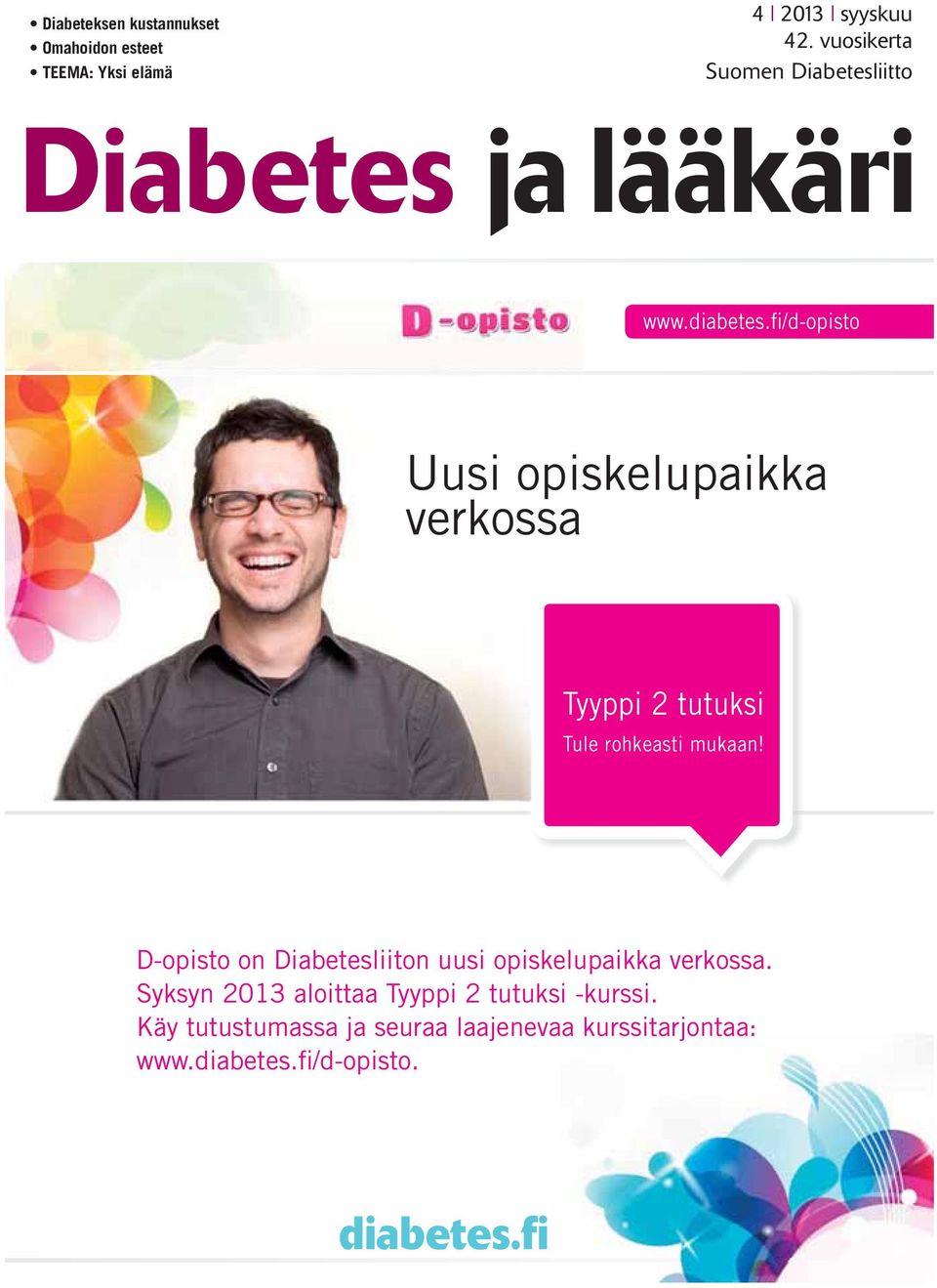 D-opisto on Diabetesliiton uusi opiskelupaikka verkossa.
