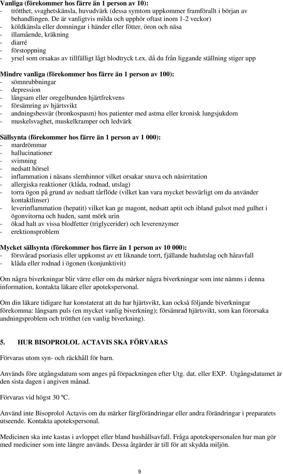 tillfälligt lågt blodtryck t.ex.