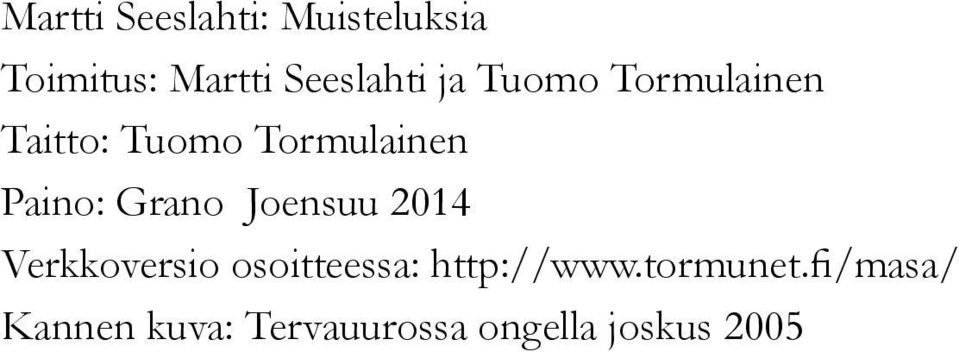 Grano Joensuu 2014 Verkkoversio osoitteessa: http://www.