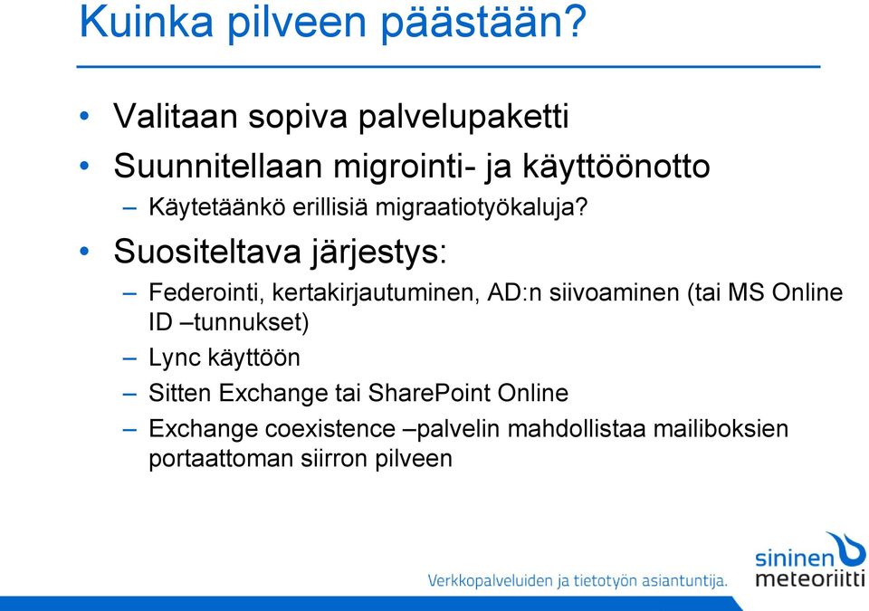 migraatiotyökaluja?