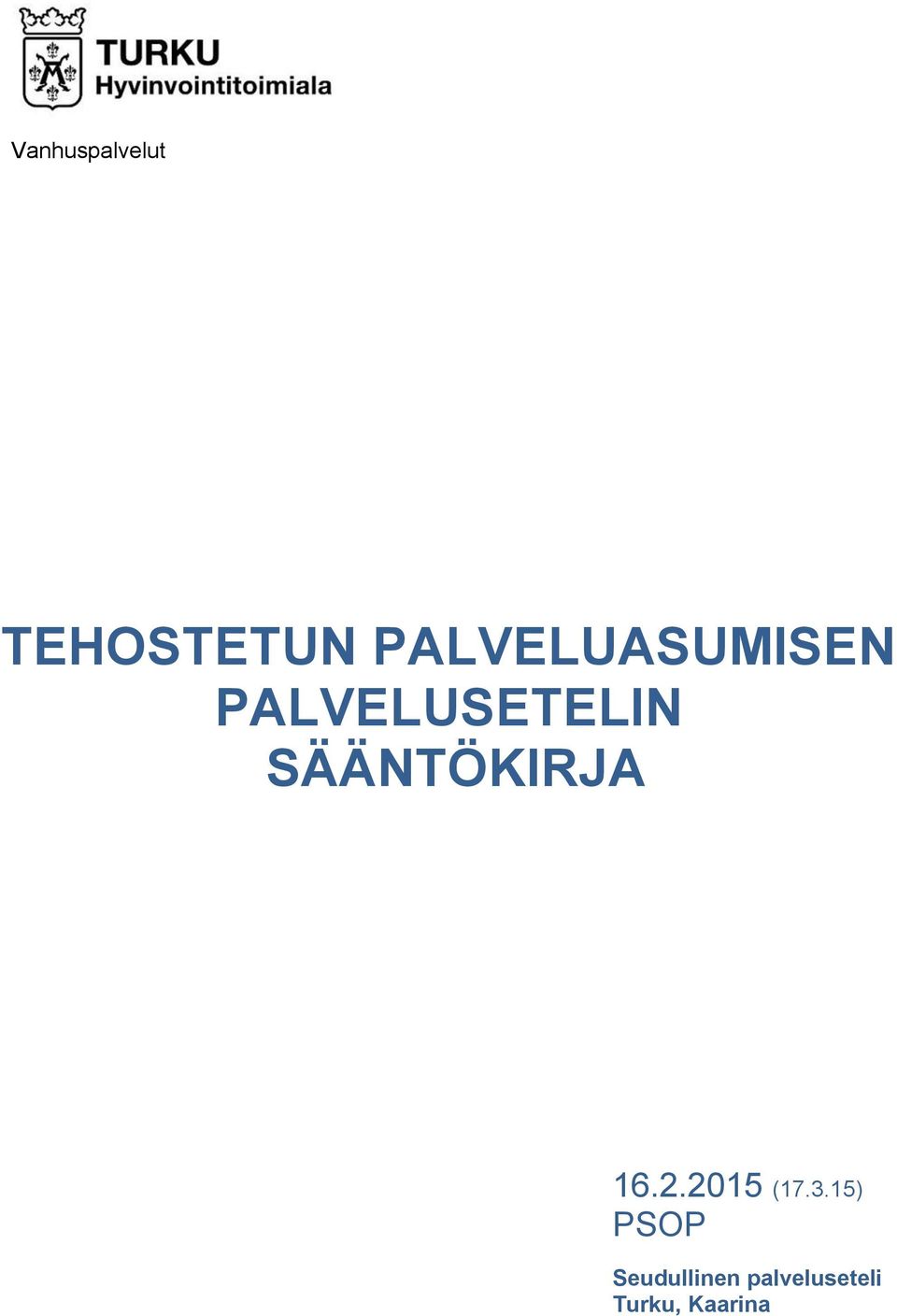 SÄÄNTÖKIRJA 16.2.2015 (17.3.