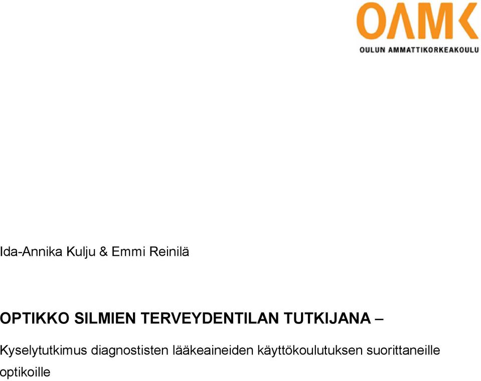 Kyselytutkimus diagnostisten