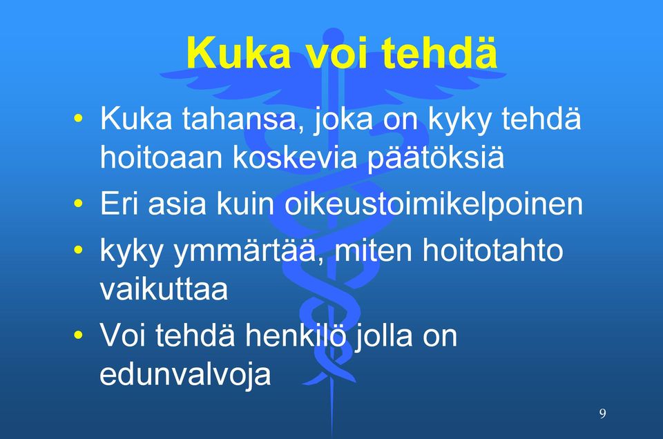 oikeustoimikelpoinen kyky ymmärtää, miten