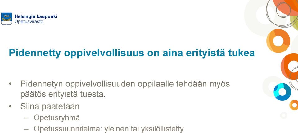 myös päätös erityistä tuesta.