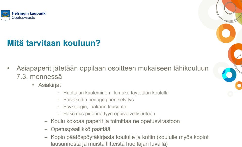 kouluun?