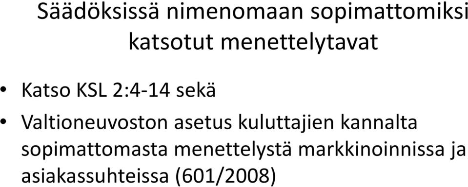 Valtioneuvoston asetus kuluttajien kannalta