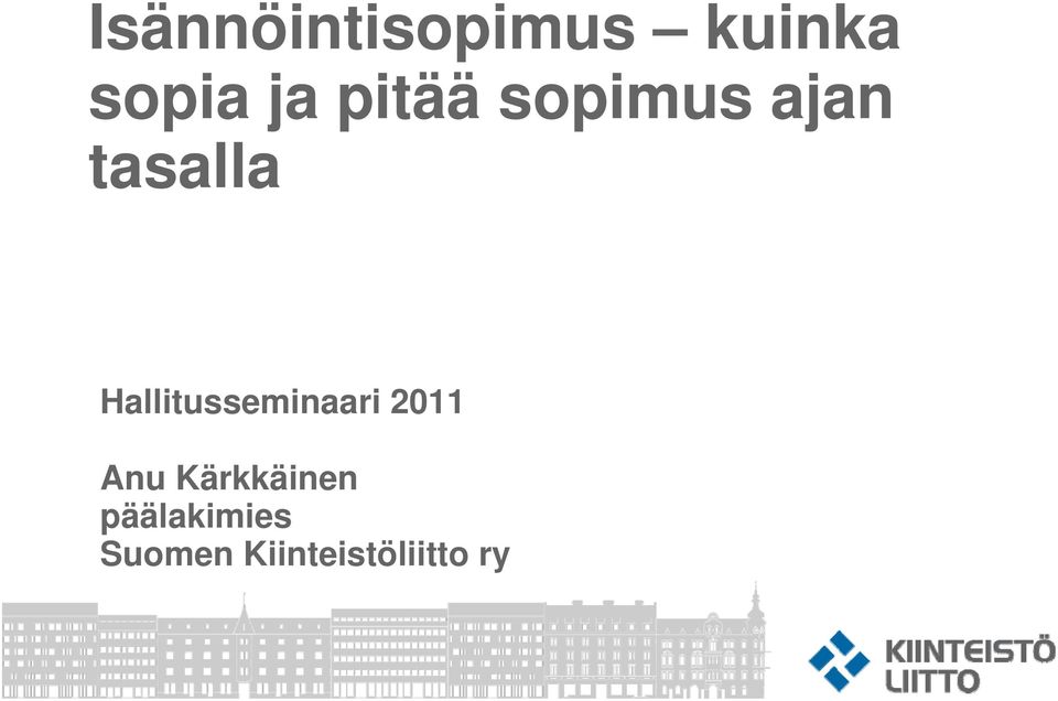 Hallitusseminaari 2011 Anu