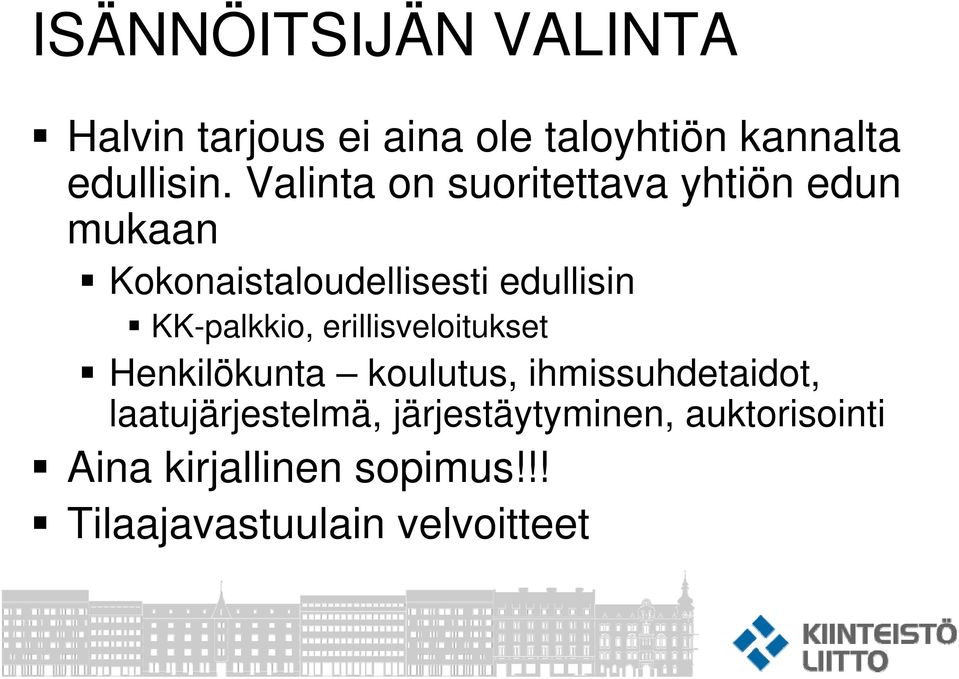 KK-palkkio, erillisveloitukset Henkilökunta koulutus, ihmissuhdetaidot,