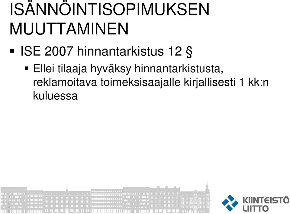 hyväksy hinnantarkistusta, reklamoitava