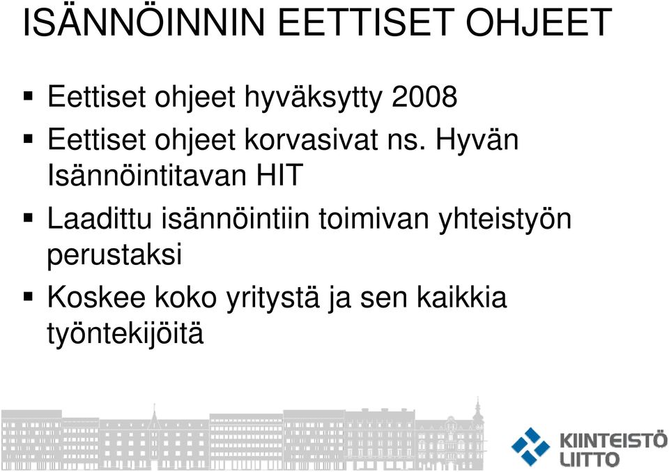 Hyvän Isännöintitavan HIT Laadittu isännöintiin