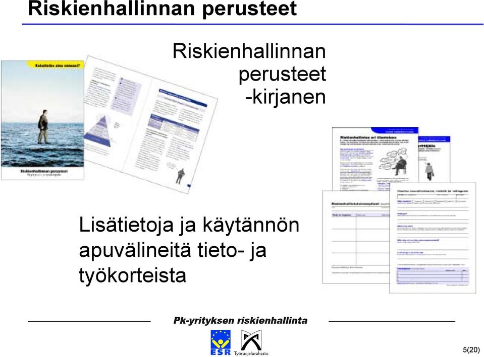 käytännön apuvälineitä tieto- ja