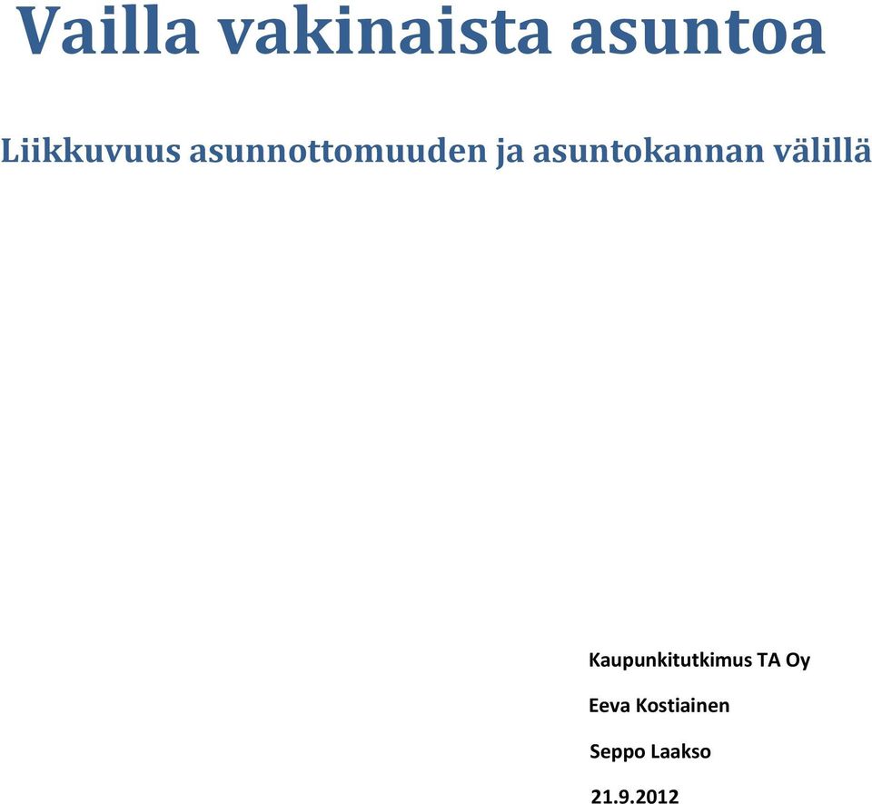 asuntokannan välillä