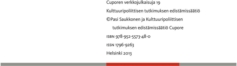 Kulttuuripoliittisen tutkimuksen edistämissäätiö