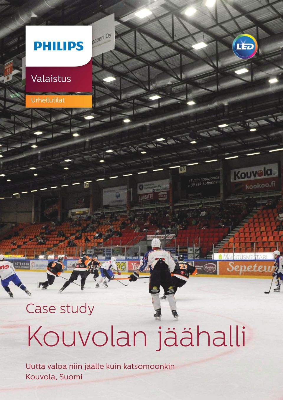 jäähalli Uutta valoa niin