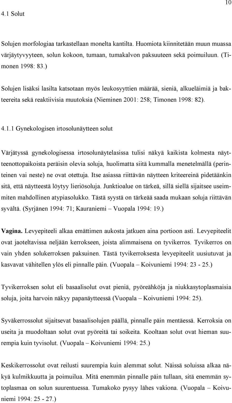 258; Timonen 19