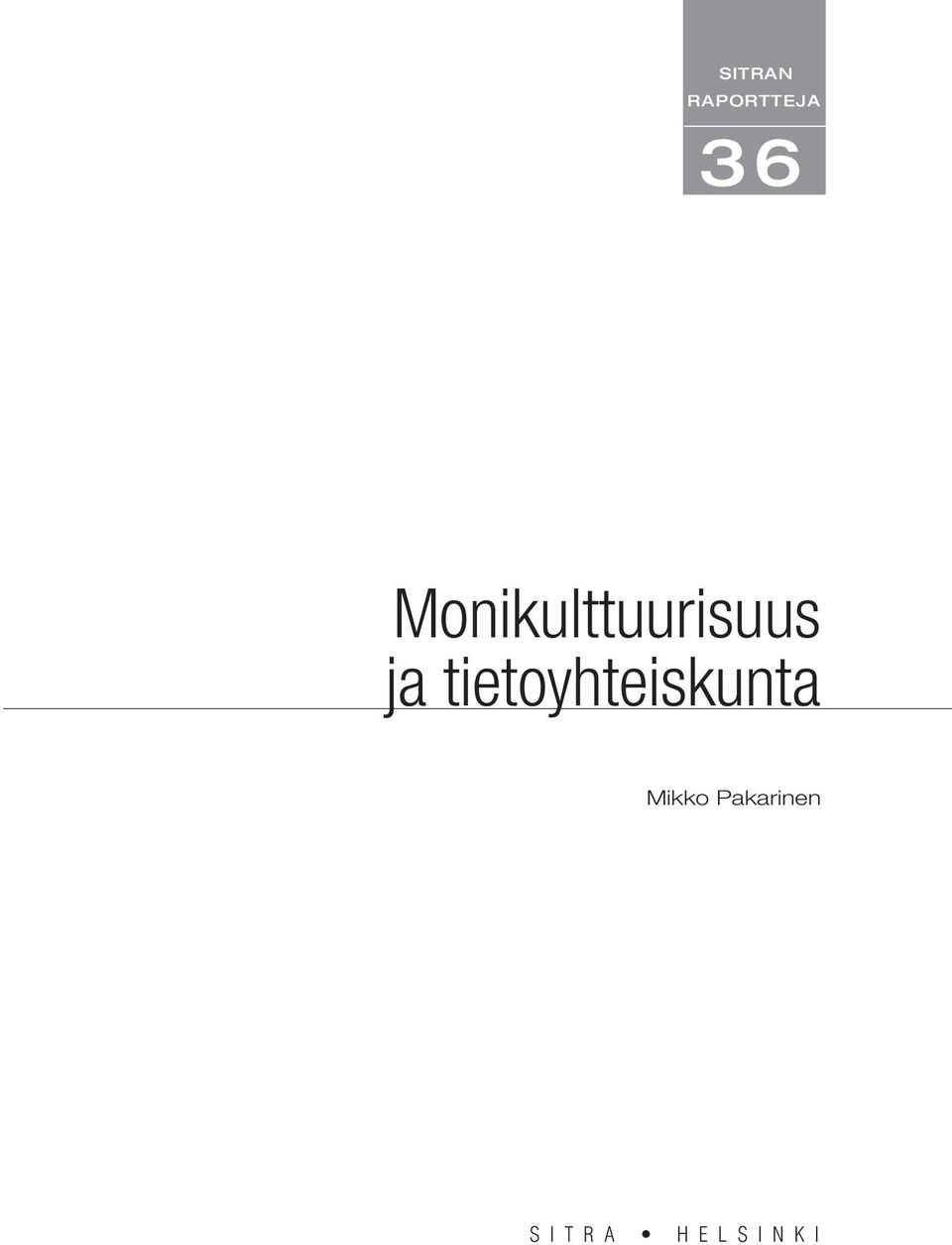 tietoyhteiskunta Mikko