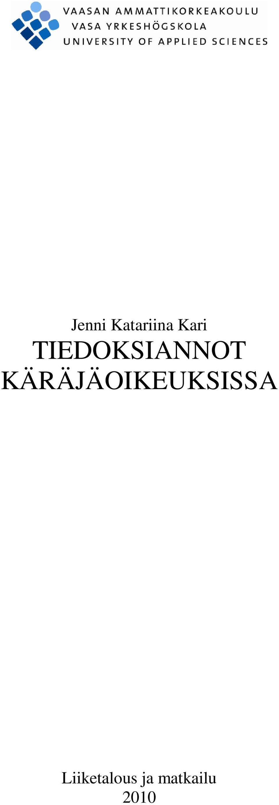 KÄRÄJÄOIKEUKSISSA