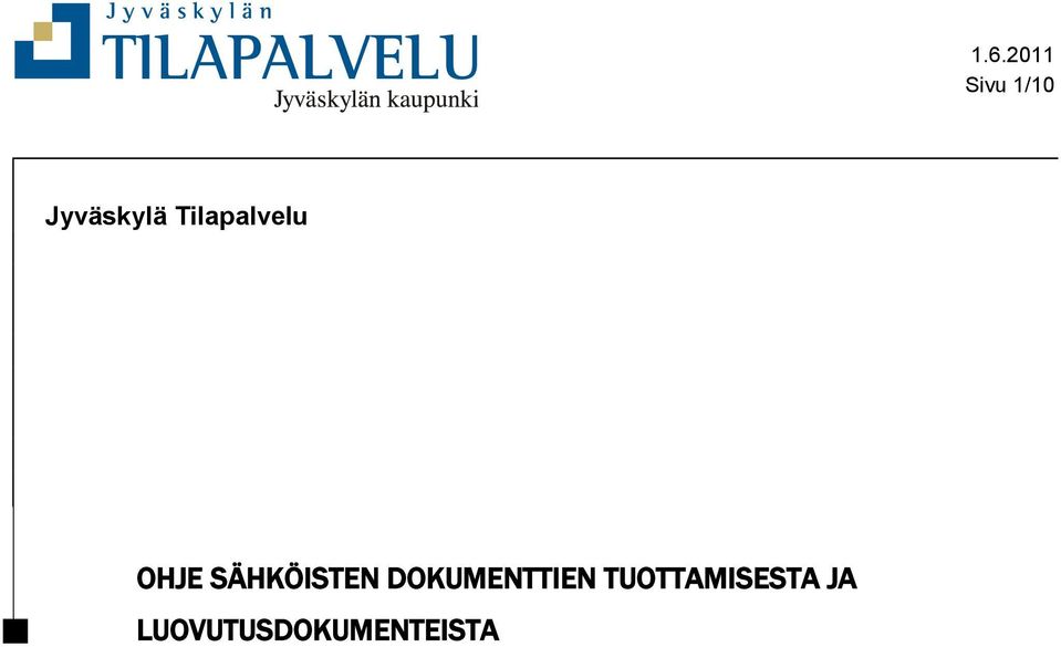 SÄHKÖISTEN DOKUMENTTIEN