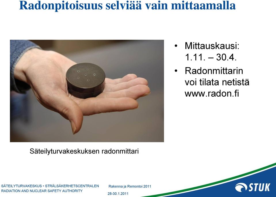 Radonmittarin voi tilata netistä www.