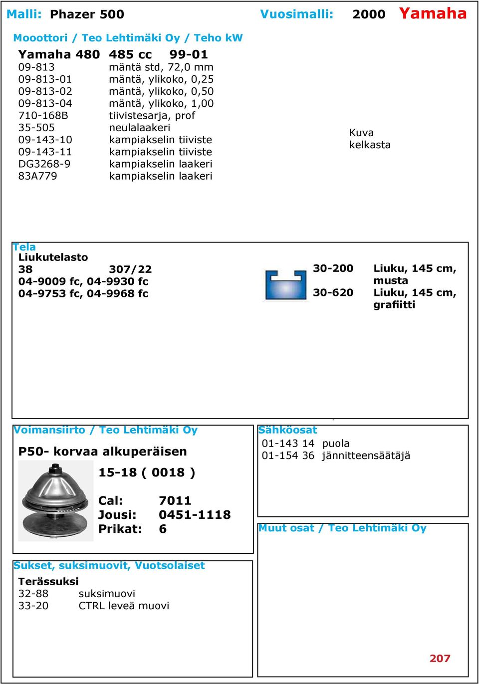 tiiviste DG3268-9 kampiakselin laakeri 83A779 kampiakselin laakeri Liukutelasto 38 307/22 04-9009 fc, 04-9930 fc 04-9753 fc, 04-9968 fc