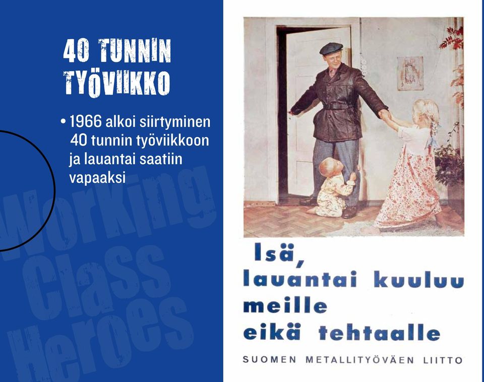 40 tunnin työviikkoon ja