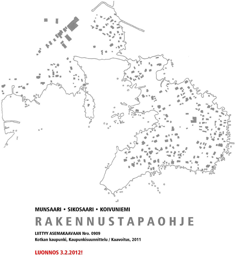 Nro. 0909 Kotkan kaupunki,