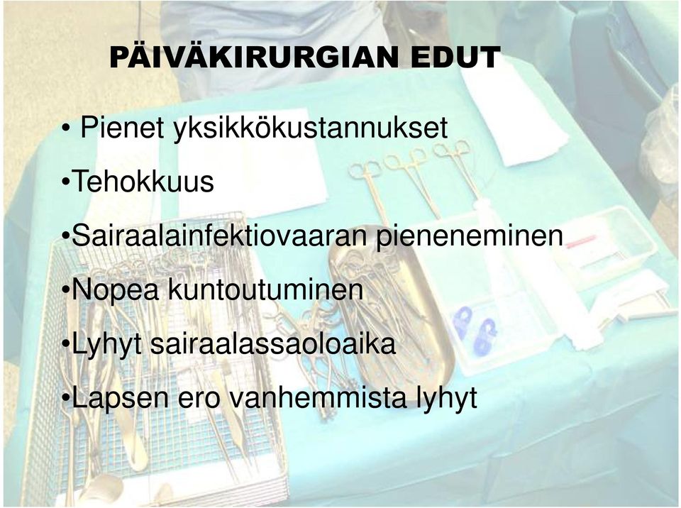 Sairaalainfektiovaaran pieneneminen Nopea