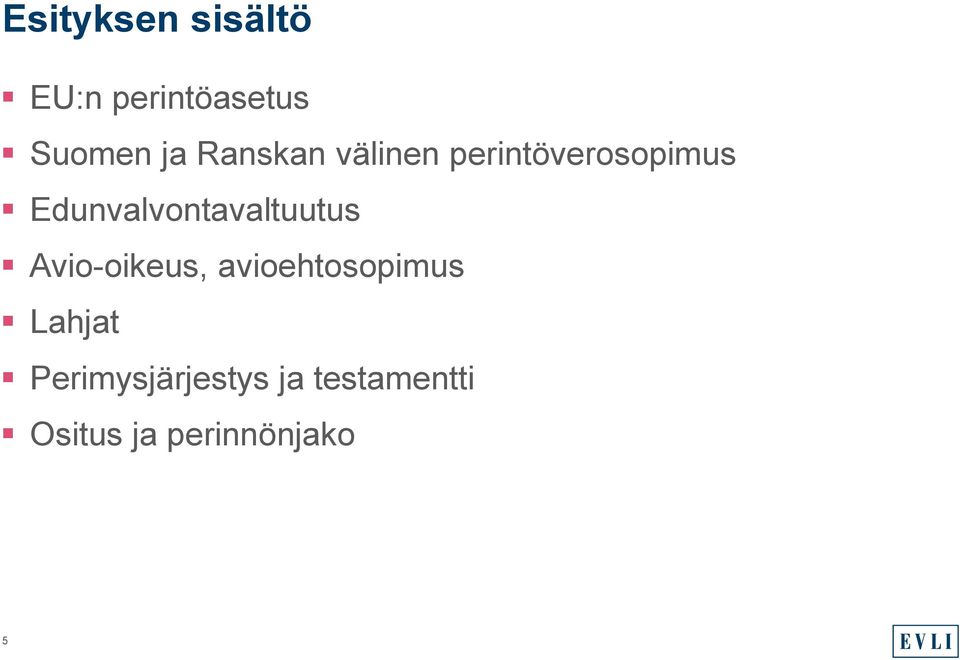 Edunvalvontavaltuutus Avio-oikeus,