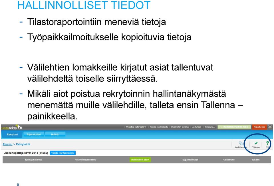 asiat tallentuvat välilehdeltä toiselle siirryttäessä.