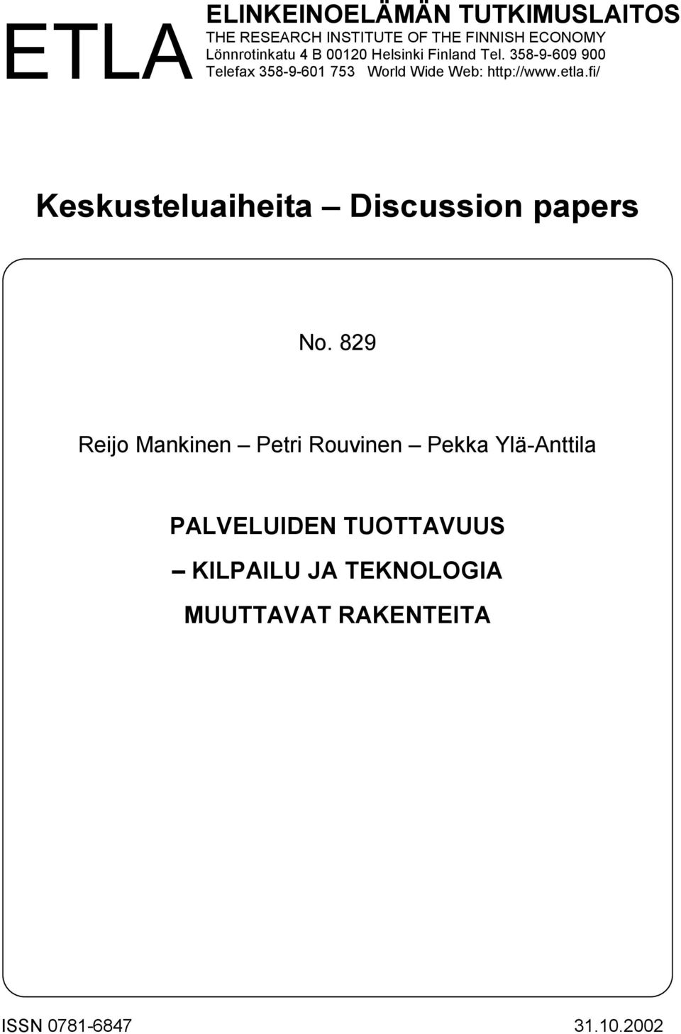 etla.fi/ Keskusteluaiheita Discussion papers No.