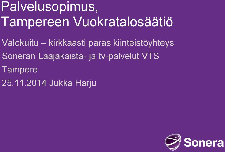 paras kiinteistöyhteys Soneran