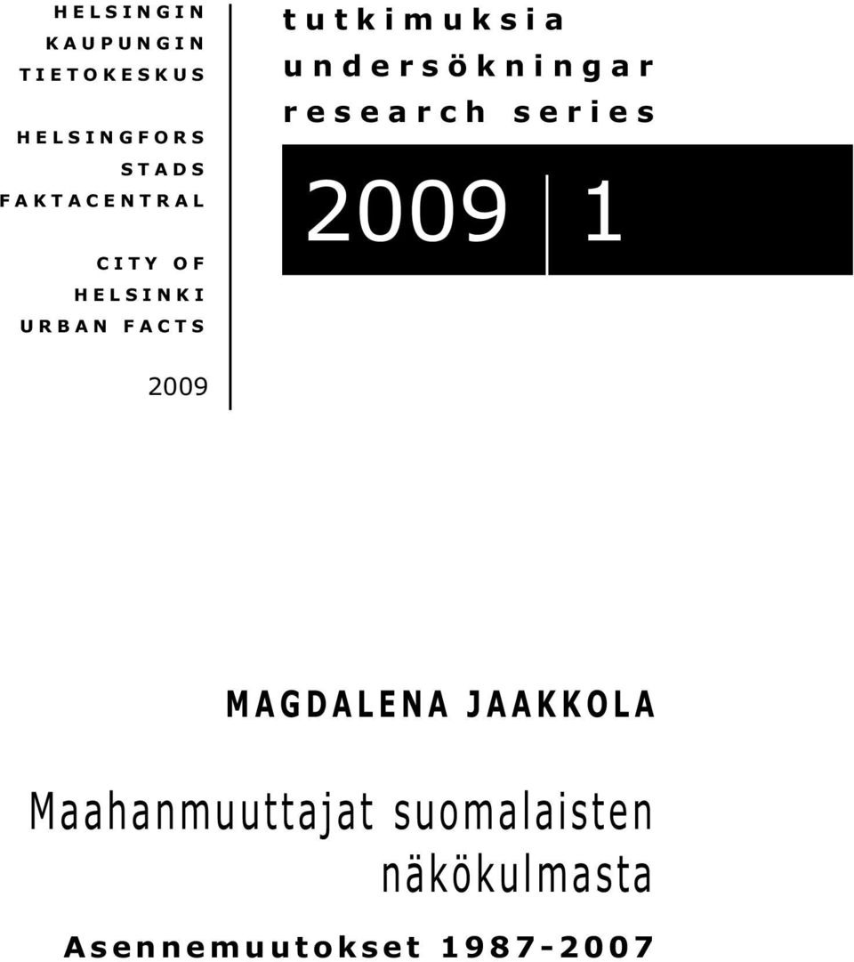 undersökningar research series 2009 1 2009 MAGDALENA