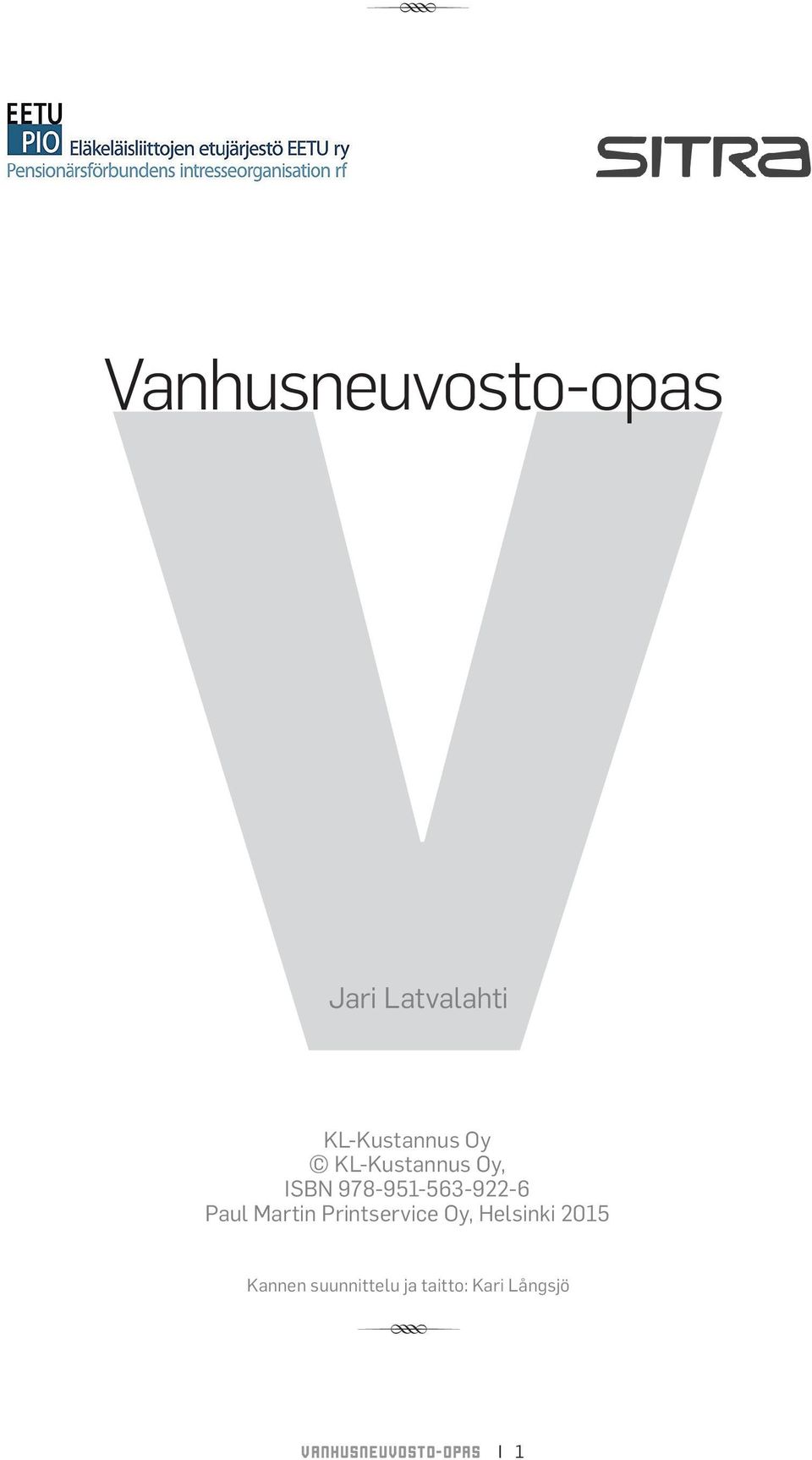 Martin Printservice Oy, Helsinki 2015 Kannen