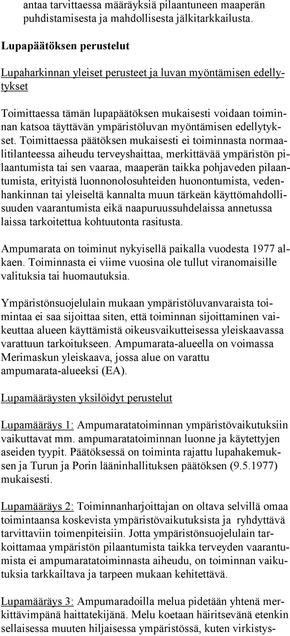 myöntämisen edel ly tykset.