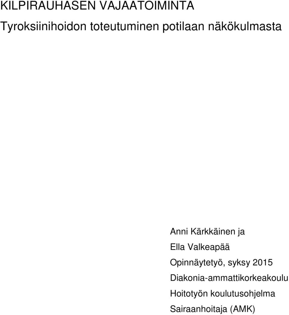 Ella Valkeapää Opinnäytetyö, syksy 2015