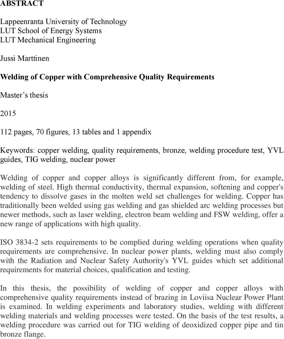 alloys is significantly different from, for example, welding of steel.