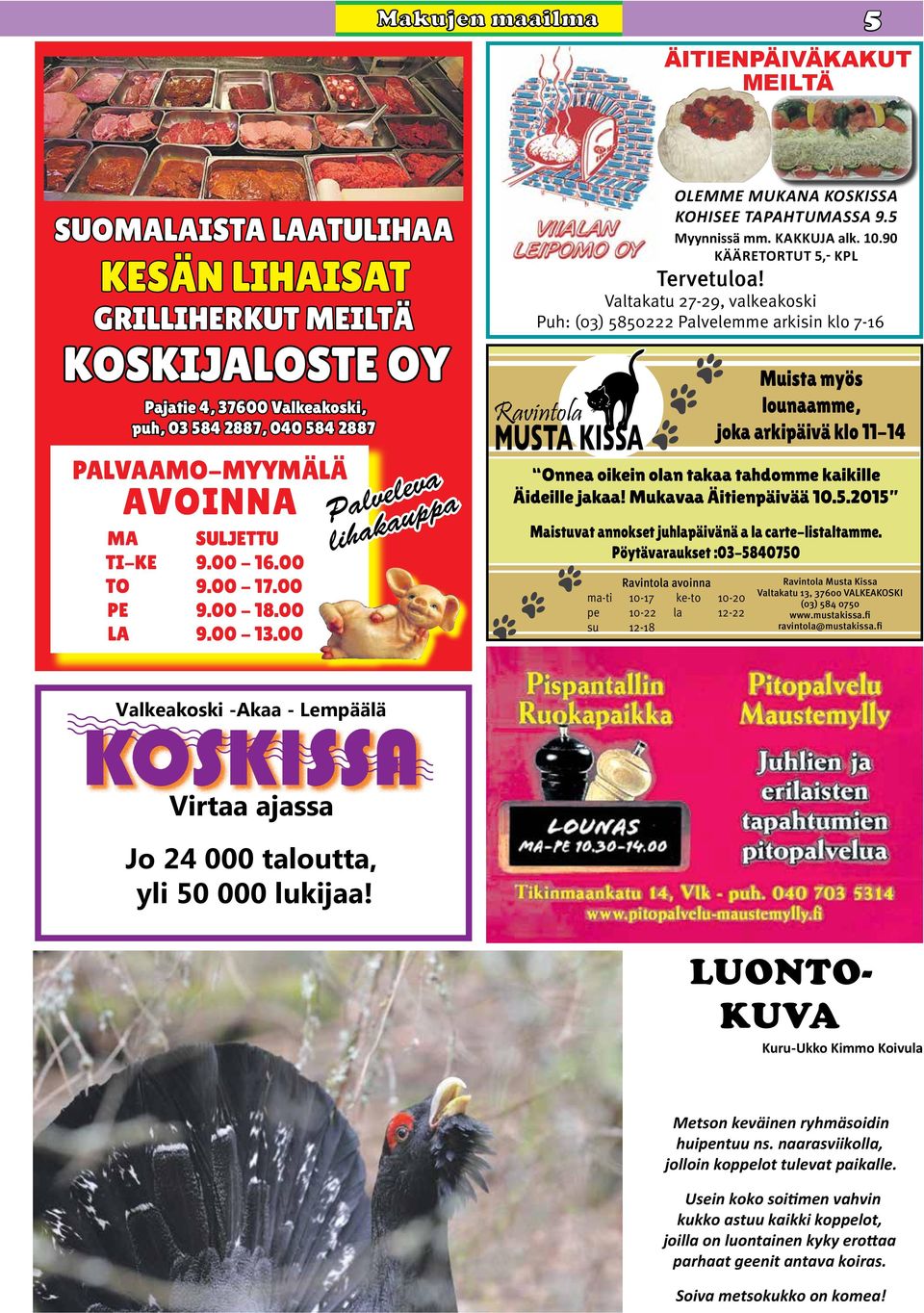 Valtakatu 27-29, valkeakoski Puh: (03) 5850222 Palvelemme arkisin klo 7-16 Ravintola Ravintola avoinna ma-ti 10-17 ke-to 10-20 pe 10-22 la 12-22 su 12-18 Muista myös lounaamme, joka arkipäivä klo