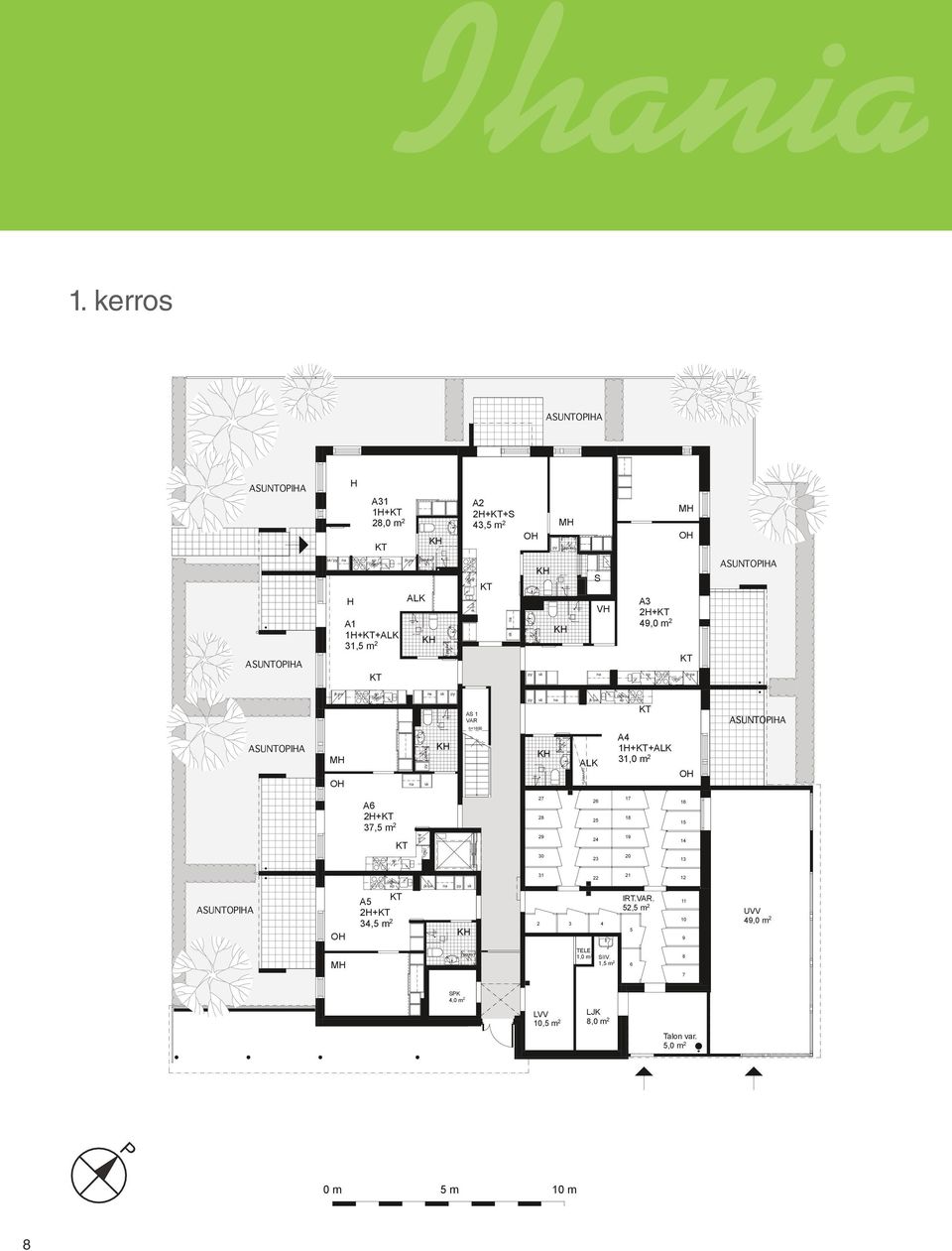 kerros / H A31 1H+ 28,0 m 2 H A1 1H++ 31,5 m 2 A6 2H+ 37,5 m 2 A5 2H+ 34,5 m 2 / H H A31 H+ 28,0 m 2 A1 H++ 31,5 m 2 A2 2H++S 43,5 m 2 A6 2H+ 37,5 m 2 AS 1 VAR h=1600 A5 2H+ 34,5 m 2 27