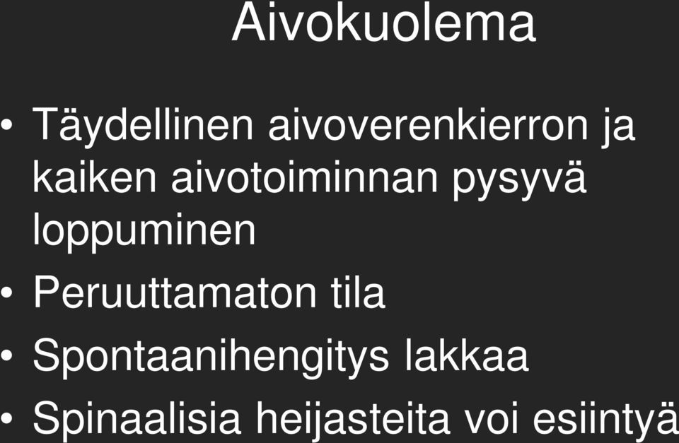 loppuminen Peruuttamaton tila