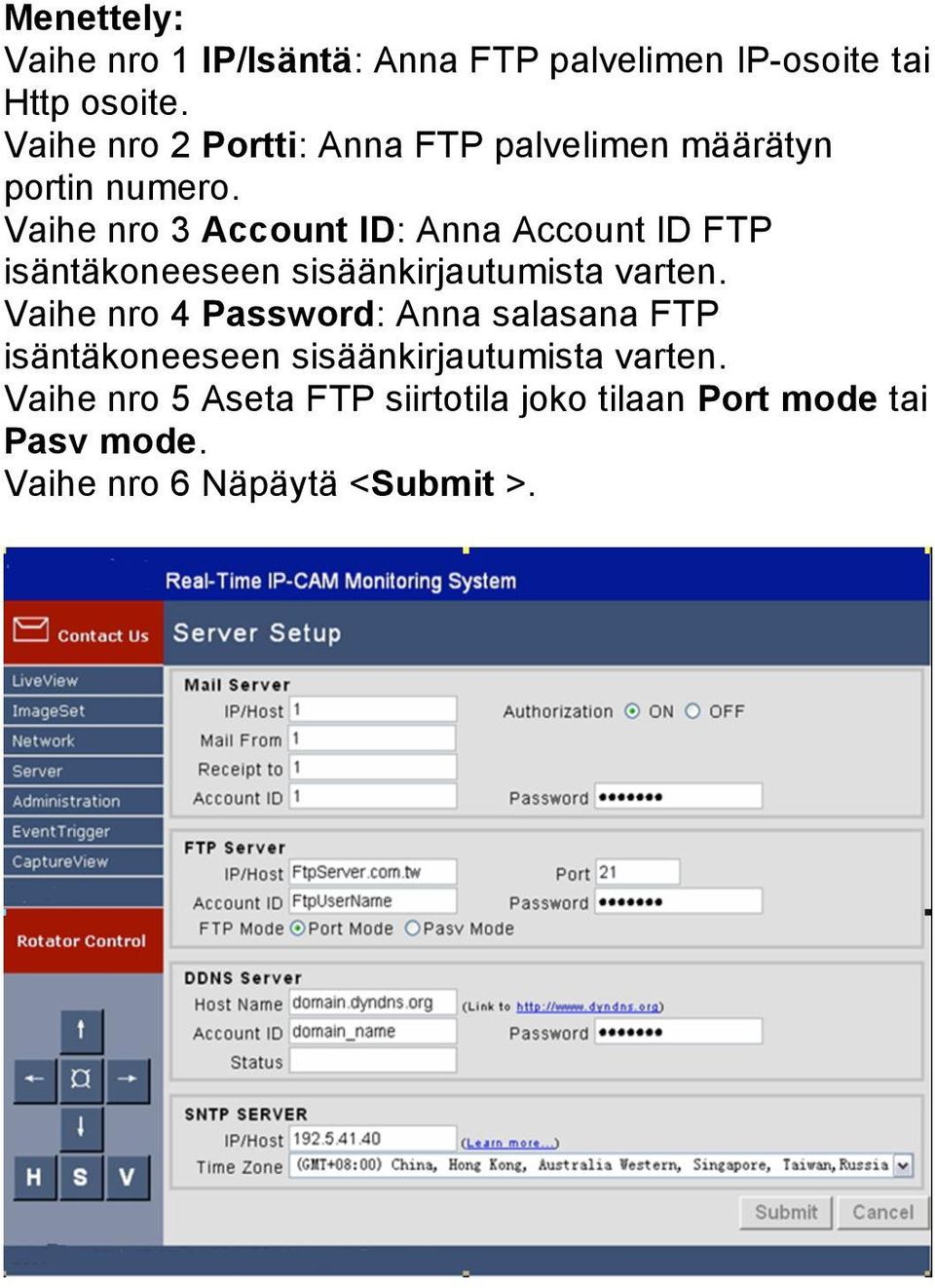 Vaihe nro 3 Account ID: Anna Account ID FTP isäntäkoneeseen sisäänkirjautumista varten.