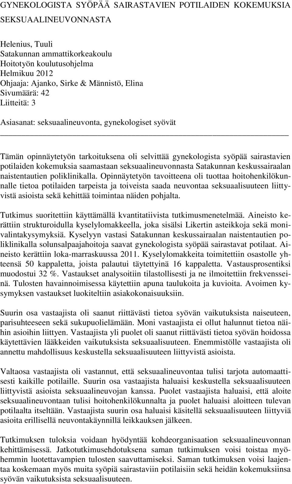 seksuaalineuvonnasta Satakunnan keskussairaalan naistentautien poliklinikalla.