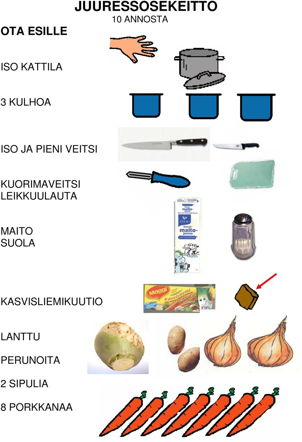 KUORIMAVEITSI LEIKKUULAUTA MAITO SUOLA