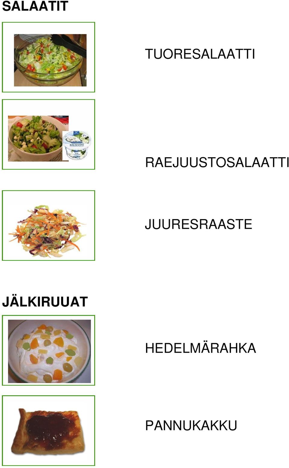 RAEJUUSTOSALAATTI